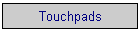 Touchpads